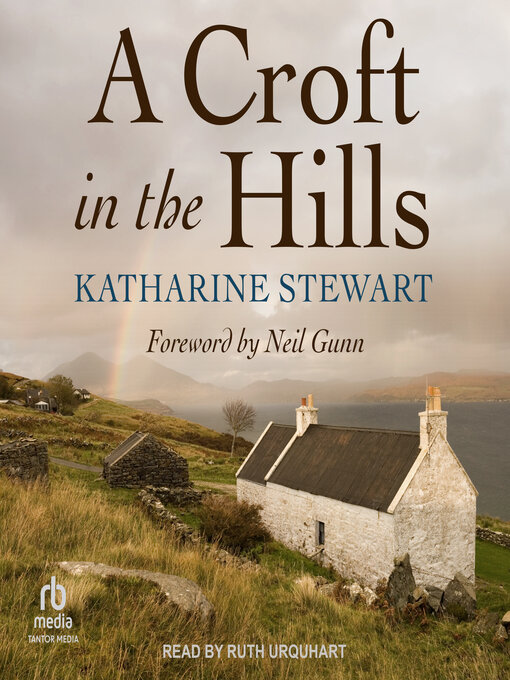 Title details for A Croft in the Hills by Katharine Stewart - Available